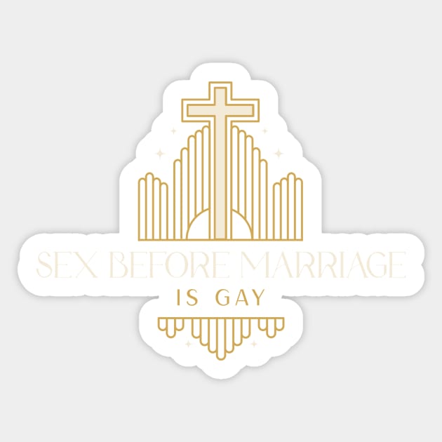 Sex before marriage is gay Sticker by Popstarbowser